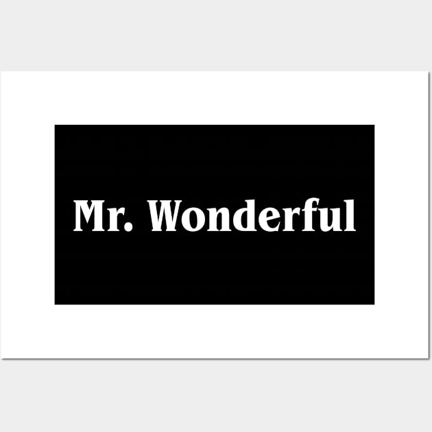 Mr. Wonderful Wall Art by newledesigns